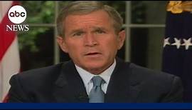 September 11, 2001: Former President George W. Bush addresses the nation | ABC News