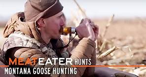 Montana Goose Hunting w/ Ryan Callaghan and Miles Nolte | S1E06 | MeatEater Hunts