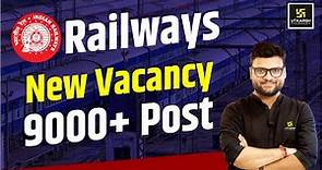 Railway New Vacancy 9000+ Post | Railway Vacancy 2024 | Kumar Gaurav Sir