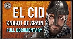 El Cid: The Knight who Saved Spain - full documentary