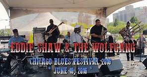 Eddie Shaw & The Wolfgang | Chicago Blues Festival 2016