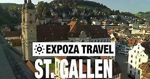 St. Gallen (Switzerland) Vacation Travel Video Guide