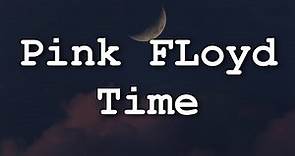 Pink Floyd - Time (Lyrics)