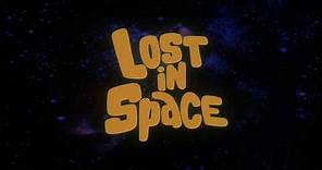 Lost in Space Opening and Closing Themes 1965 - 1968 HD