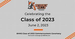 Beverly Hills High School Class of 2023 Commencement Ceremony