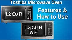 The Toshiba EM131A5c and ML EM34P Microwave Features and How to Use