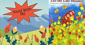 Classic Children's Books Read Aloud Leo the Late Bloomer by Robert Kraus