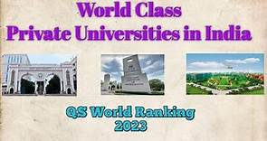 Top Private Universities in India |QS World University Ranking 2023 of Private University of India |