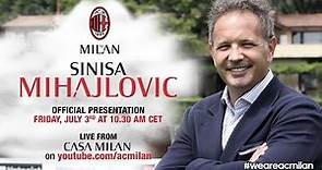 Siniša Mihajlović, Presentazione Ufficiale | ITA | AC Milan Official
