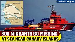 Canary Islands: 3 Migrant boats from Senegal carrying 300 people go missing | Oneindia News