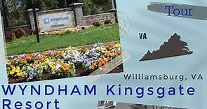 Wyndham Kingsgate Resort & Room Tour Williamsburg Va