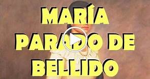 Maria Parado de Bellido Biografia corta