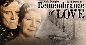 Remembrance of Love 1982 Film | Pam Dawber, Kirk Douglas