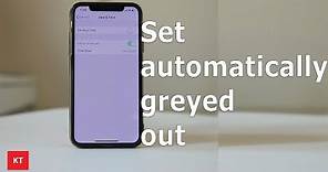 Set automatically date and time greyed out in iPhone | Can't change date and time manually