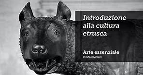 Introduzione alla cultura etrusca