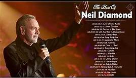 Neil Diamond Greatest Hits Full Album 2022 - The Best Of Neil Diamond