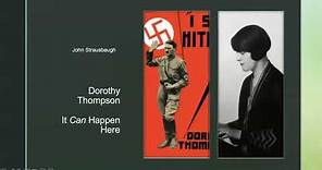 Dorothy Thompson: It Can Happen Here