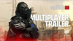 Multiplayer Trailer | Call of Duty: Modern Warfare III