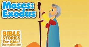 Moses: Exodus - Bible Stories For Kids! (Compilation)