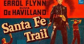 Santa Fe Trail (1940) | Full Movie | Errol Flynn, Olivia de Havilland, Raymond Massey