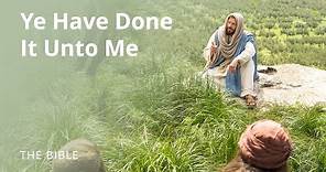Matthew 25 | Ye Have Done It unto Me | The Bible