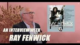 The Ray Fenwick Story