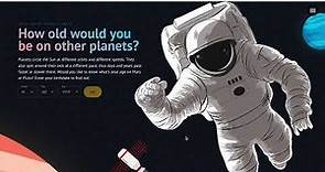 How old would you be on other planets? | Calculate Your age on other planets