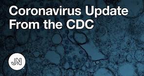 Coronavirus Q&A: Update From the CDC