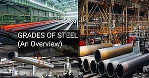Grades Of Steel - An Overview