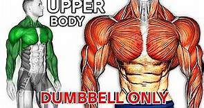 Best Upper body workout With dumbbells (Chest, Back,Shoulder, biceps Triceps, forearms, Traps)