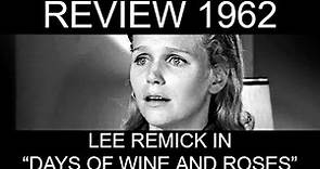 Best Actress 1962, Part 3: Lee Remick in "Days of Wine and Roses"