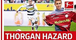 Thorgan Hazard - Bundesliga's Best