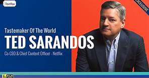 Ted Sarandos | Netflix Co-CEO & Chief Content Officer | Tastemaker Of The World | FR Exclusive
