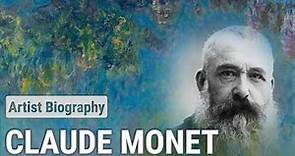 Claude Monet, The Master of Impressionism | ARTIST BIOGRAPHY