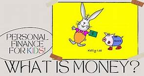 What Is Money?: Personal Finance for Kids Read Aloud by Reading Pioneers Academy