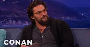 Jason Momoa: Khal Drogo Can Improve Your Love Life | CONAN on TBS
