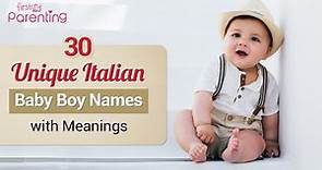 30 Unique Italian Baby Boy Names with Meanings