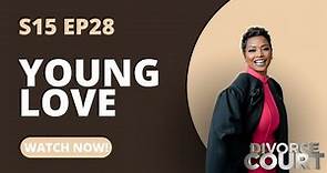 Divorce Court - April vs. Daniel - Young Love - Season 15, Episode 28 - Full Episode
