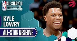 Best Of Kyle Lowry 2019 All-Star Reserve | 2018-19 NBA Season