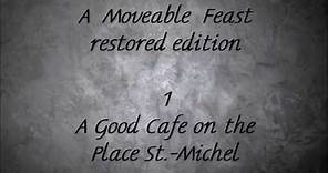 Ernest Hemingway A Moveable Feast restored edition 1 A Good Cafe on Place Ste Michel
