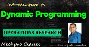 Introduction To Dynamic Programming | Bellman's Principle of optimality | Operations Research |