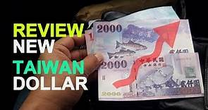Taiwanese currency REVIEW NEW TAIWAN DOLLAR ($ 2.000)