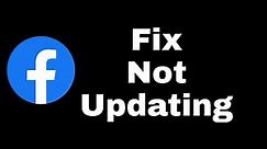 How To Fix Facebook Not Updating Problem