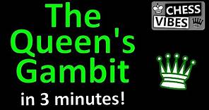 The Queen's Gambit chess opening explained in 3 minutes by a national chess master!