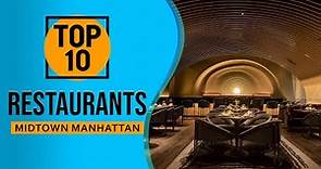 Top 10 Best Restaurants in Midtown Manhattan