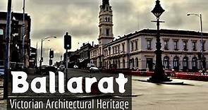 A Walk Around Ballarat’s Historic Streetscapes (Ballarat, VIC, Australia)