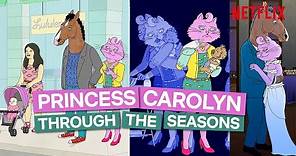 BoJack Horseman | The Full Story of Princess Carolyn