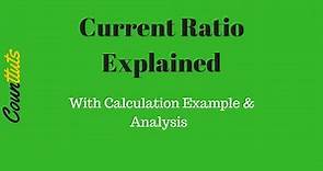 Current Ratio Explained With Example