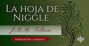 La hoja de Niggle | J.R.R. Tolkien | Audiocuento completo