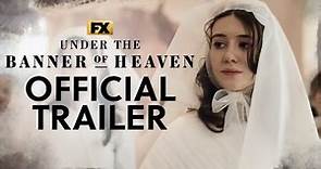 Under the Banner of Heaven | Official Series Trailer | FX